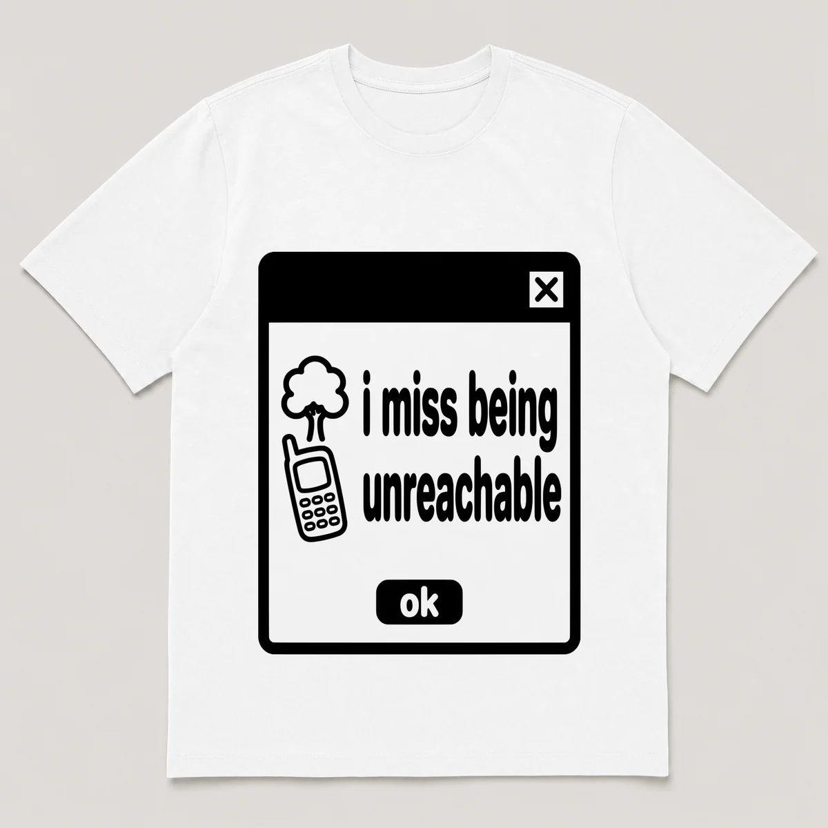 lonely boi tee: a retro computer error dialog window with lonely tree and the words i miss being unreachable and an ok button, White front view