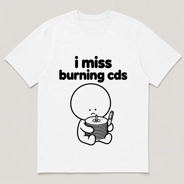lonely boi tee: a small sad cartoon boy hugging a spindle of blank cds and a marker, with the words i miss burning cds above him