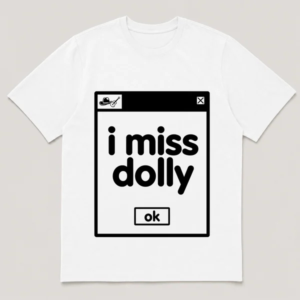 lonely boi tee: a retro computer error dialog window with tiny cowboy hat and the words i miss dolly and an ok button