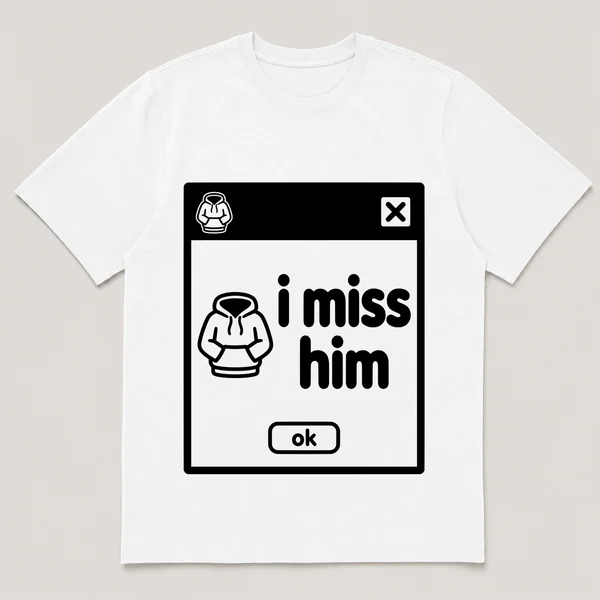 lonely boi tee: a retro computer error dialog window with folded hoodie and the words i miss him and an ok button