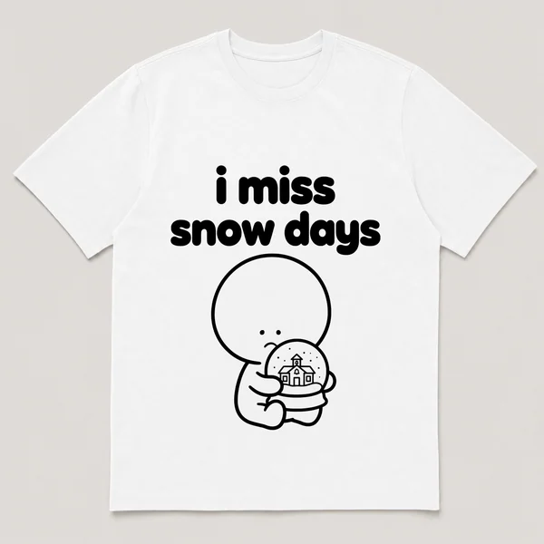 lonely boi tee: a small sad cartoon boy hugging a snow globe with a tiny school, with the words i miss snow days above him