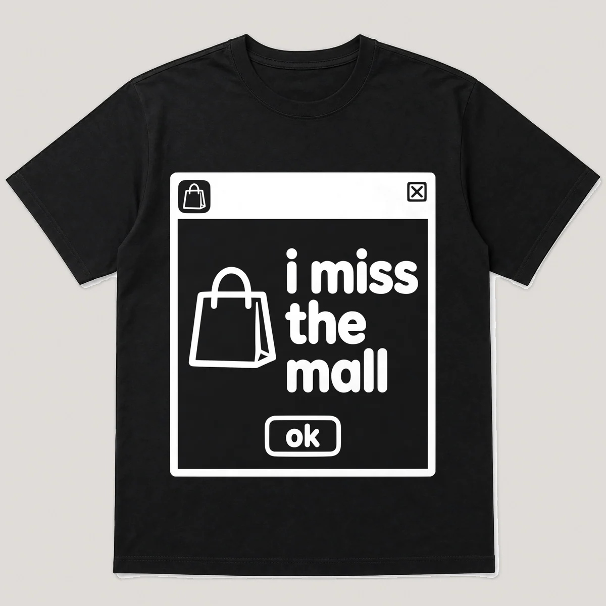 lonely boi tee: a retro computer error dialog window with shopping bag and the words i miss the mall and an ok button, Black front view